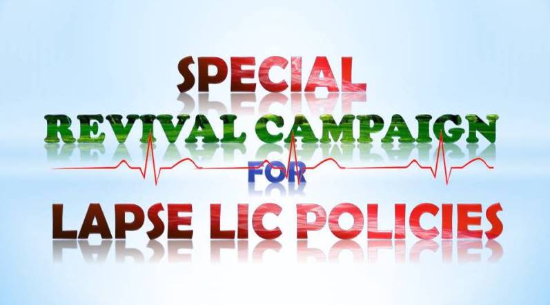 Revival campaign for lapse lic policies